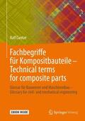 Cuntze |  Fachbegriffe für Kompositbauteile - Technical terms for composite parts | Buch |  Sack Fachmedien