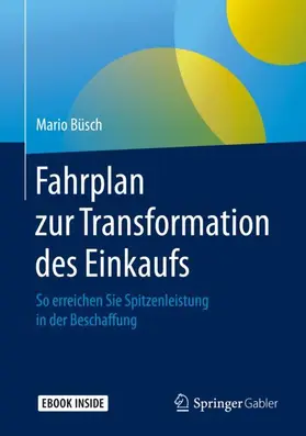Büsch |  Fahrplan zur Transformation des Einkaufs | Buch |  Sack Fachmedien