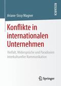 Wagner |  Konflikte in internationalen Unternehmen | Buch |  Sack Fachmedien