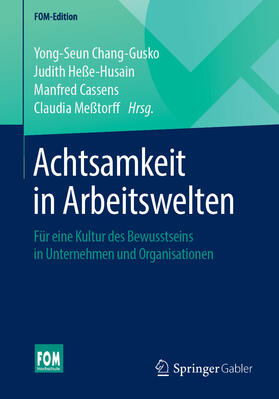 Chang-Gusko / Heße-Husain / Cassens | Achtsamkeit in Arbeitswelten | E-Book | sack.de