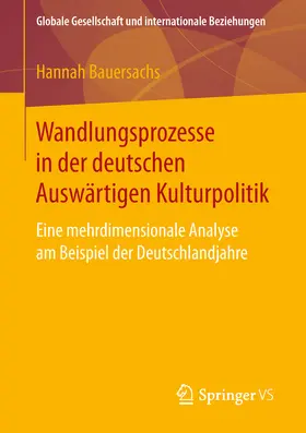 Bauersachs | Wandlungsprozesse in der deutschen Auswärtigen Kulturpolitik | E-Book | www.sack.de