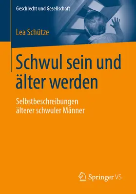 Schütze |  Schwul sein und älter werden | eBook | Sack Fachmedien