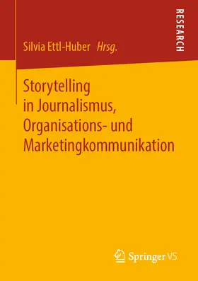 Ettl-Huber | Storytelling in Journalismus, Organisations- und Marketingkommunikation | E-Book | www.sack.de