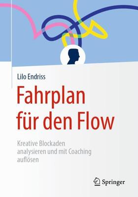 Endriss | Fahrplan für den Flow | Buch | 978-3-658-25737-8 | sack.de