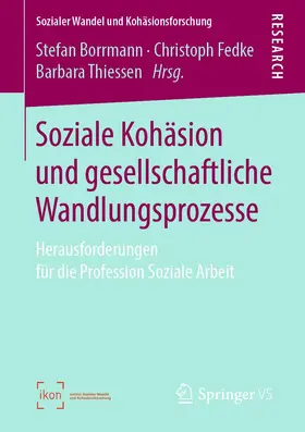 Borrmann / Fedke / Thiessen |  Soziale Kohäsion und gesellschaftliche Wandlungsprozesse | Buch |  Sack Fachmedien