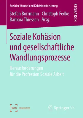 Borrmann / Fedke / Thiessen |  Soziale Kohäsion und gesellschaftliche Wandlungsprozesse | eBook | Sack Fachmedien