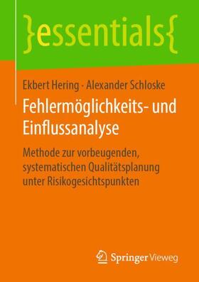 Schloske / Hering | Fehlermöglichkeits- und Einflussanalyse | Buch | 978-3-658-25762-0 | sack.de