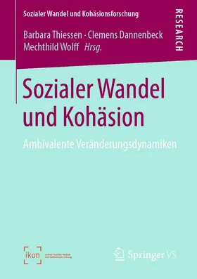 Thiessen / Wolff / Dannenbeck |  Sozialer Wandel und Kohäsion | Buch |  Sack Fachmedien