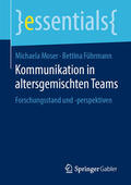 Moser / Führmann |  Kommunikation in altersgemischten Teams | eBook | Sack Fachmedien