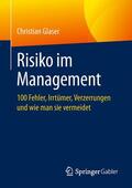 Glaser |  Glaser, C: Risiko im Management | Buch |  Sack Fachmedien