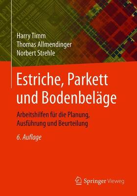 Timm / Strehle / Allmendinger | Estriche, Parkett und Bodenbeläge | Buch | 978-3-658-25846-7 | sack.de