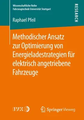 Pfeil |  Methodischer Ansatz zur Optimierung von Energieladestrategien für elektrisch angetriebene Fahrzeuge | Buch |  Sack Fachmedien