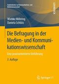 Schlütz / Möhring |  Die Befragung in der Medien- und Kommunikationswissenschaft | Buch |  Sack Fachmedien