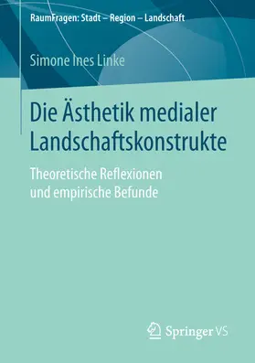 Linke |  Die Ästhetik medialer Landschaftskonstrukte | eBook | Sack Fachmedien