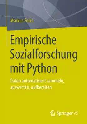 Feiks |  Empirische Sozialforschung mit Python | Buch |  Sack Fachmedien