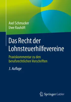 Rauhöft / Schmucker | Das Recht der Lohnsteuerhilfevereine | Buch | 978-3-658-25880-1 | www.sack.de