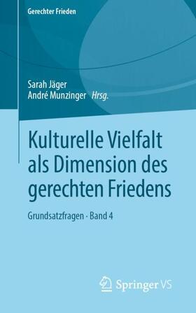 Munzinger / Jäger |  Kulturelle Vielfalt als Dimension des gerechten Friedens | Buch |  Sack Fachmedien