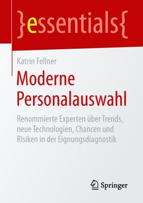Fellner | Moderne Personalauswahl | Buch | 978-3-658-25896-2 | sack.de