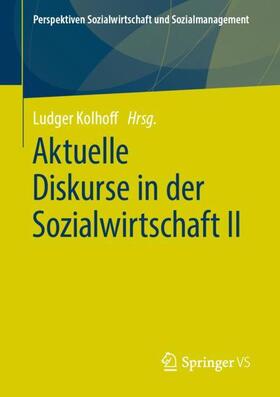 Kolhoff | Aktuelle Diskurse in der Sozialwirtschaft II | Buch | 978-3-658-25914-3 | sack.de