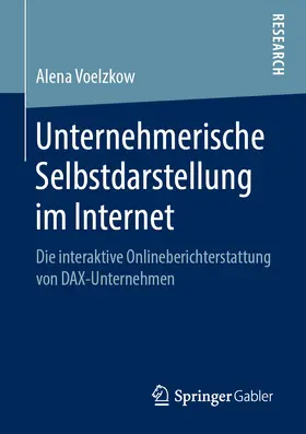 Voelzkow |  Unternehmerische Selbstdarstellung im Internet | eBook | Sack Fachmedien