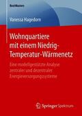 Hagedorn |  Wohnquartiere mit einem Niedrig-Temperatur-Wärmenetz | Buch |  Sack Fachmedien