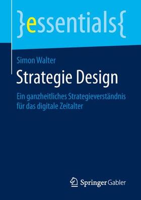 Walter |  Strategie Design | Buch |  Sack Fachmedien