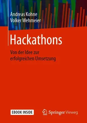 Kohne / Wehmeier |  Hackathons | Buch |  Sack Fachmedien