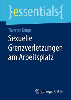 Krings | Sexuelle Grenzverletzungen am Arbeitsplatz | Buch | sack.de