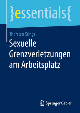 Krings | Sexuelle Grenzverletzungen am Arbeitsplatz | E-Book | sack.de