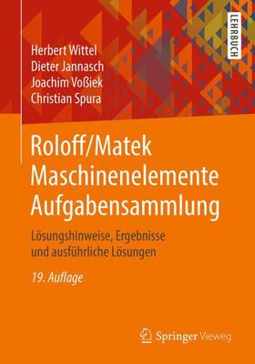 Wittel / Jannasch / Voßiek |  Roloff/Matek Maschinenelemente Aufgabensammlung | Buch |  Sack Fachmedien