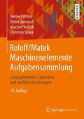 Wittel / Jannasch / Voßiek |  Roloff/Matek Maschinenelemente Aufgabensammlung | Buch |  Sack Fachmedien