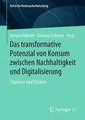 Schmon / Hübner |  Das transformative Potenzial von Konsum zwischen Nachhaltigkeit und Digitalisierung | Buch |  Sack Fachmedien