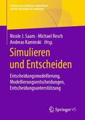 Saam / Resch / Kaminski |  Simulieren und Entscheiden | Buch |  Sack Fachmedien