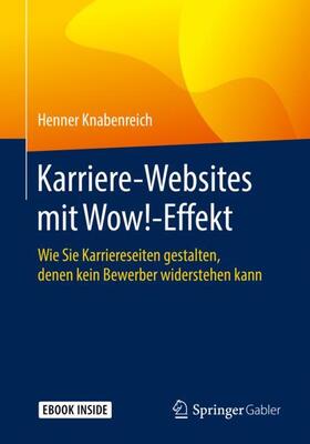 Knabenreich | Karriere-Websites mit Wow!-Effekt | Buch | sack.de