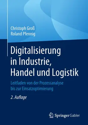 Pfennig / Groß |  Digitalisierung in Industrie, Handel und Logistik | Buch |  Sack Fachmedien
