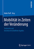 Proff |  Mobilität in Zeiten der Veränderung | eBook | Sack Fachmedien