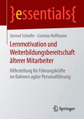Schiefer / Hoffmann |  Lernmotivation und Weiterbildungsbereitschaft älterer Mitarbeiter | Buch |  Sack Fachmedien