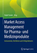 Tunder |  Market Access Management für Pharma- und Medizinprodukte | eBook | Sack Fachmedien