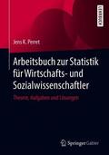 Perret |  Arbeitsbuch zur Statistik für Wirtschafts- und Sozialwissenschaftler | Buch |  Sack Fachmedien