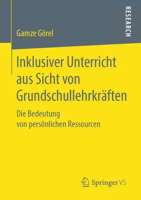 Görel |  Inklusiver Unterricht aus Sicht von Grundschullehrkräften | eBook | Sack Fachmedien