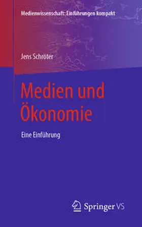 Schröter | Medien und Ökonomie | E-Book | www.sack.de