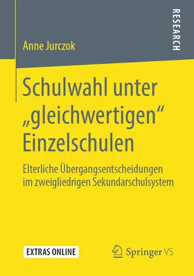 Jurczok |  Schulwahl unter „gleichwertigen“ Einzelschulen | eBook | Sack Fachmedien