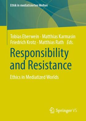 Eberwein / Rath / Karmasin |  Responsibility and Resistance | Buch |  Sack Fachmedien