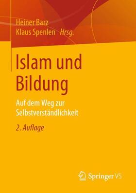 Spenlen / Barz | Islam und Bildung | Buch | 978-3-658-26228-0 | sack.de
