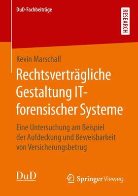 Marschall | Rechtsverträgliche Gestaltung IT-forensischer Systeme | Buch | sack.de