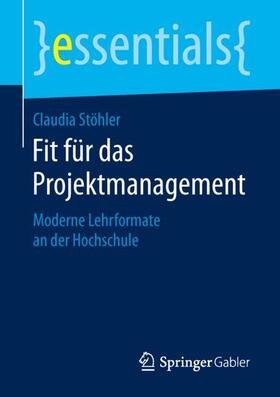 Stöhler | Fit für das Projektmanagement | Buch | 978-3-658-26249-5 | sack.de