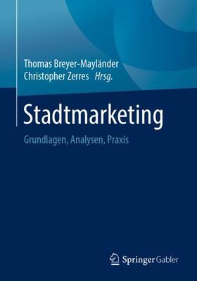 Zerres / Breyer-Mayländer | Stadtmarketing | Buch | 978-3-658-26253-2 | sack.de