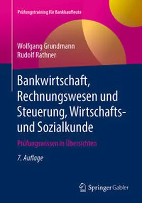 Grundmann / Rathner |  Bankwirtschaft, Rechnungswesen und Steuerung, Wirtschafts- und Sozialkunde | eBook | Sack Fachmedien