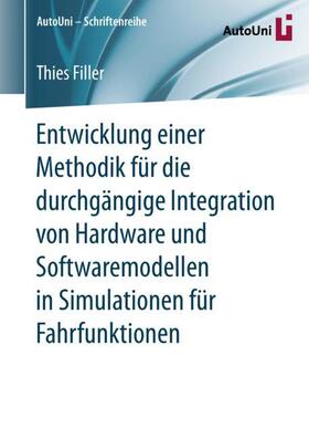Filler |  Entwicklung einer Methodik für die durchgängige Integration von Hardware und Softwaremodellen in Simulationen für Fahrfunktionen | Buch |  Sack Fachmedien