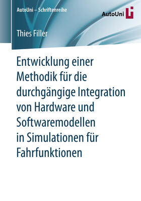 Filler |  Entwicklung einer Methodik für die durchgängige Integration von Hardware und Softwaremodellen in Simulationen für Fahrfunktionen | eBook | Sack Fachmedien
